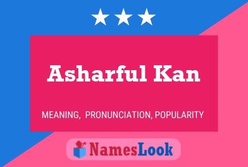 ملصق اسم Asharful Kan