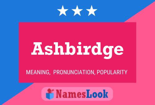 ملصق اسم Ashbirdge