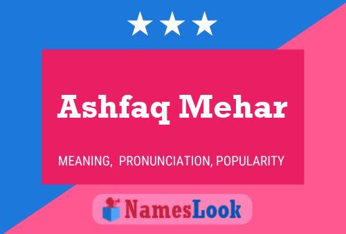 ملصق اسم Ashfaq Mehar