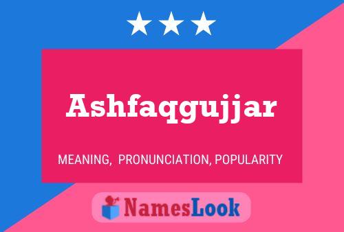 ملصق اسم Ashfaqgujjar