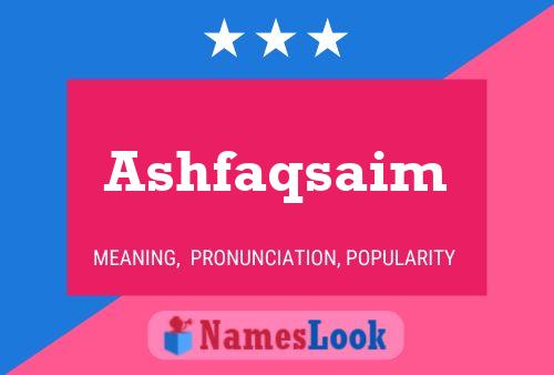 ملصق اسم Ashfaqsaim