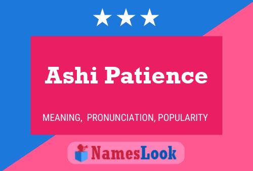 ملصق اسم Ashi Patience