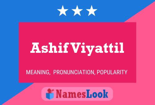 ملصق اسم Ashif Viyattil