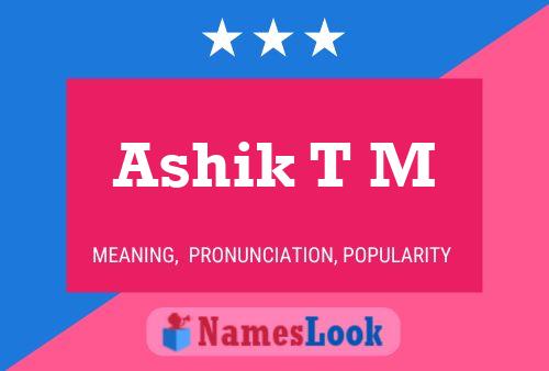 ملصق اسم Ashik T M