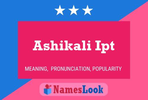 ملصق اسم Ashikali Ipt