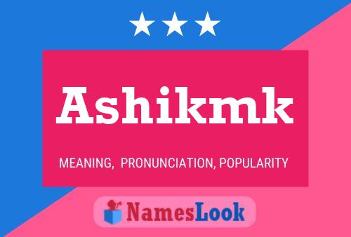 ملصق اسم Ashikmk