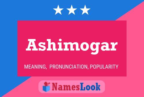 ملصق اسم Ashimogar