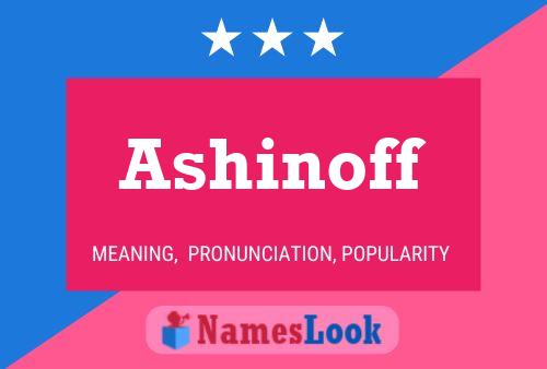 ملصق اسم Ashinoff