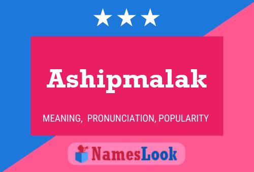 ملصق اسم Ashipmalak