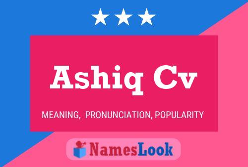 ملصق اسم Ashiq Cv