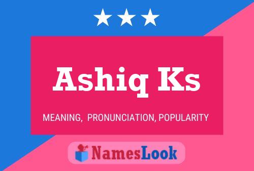 ملصق اسم Ashiq Ks