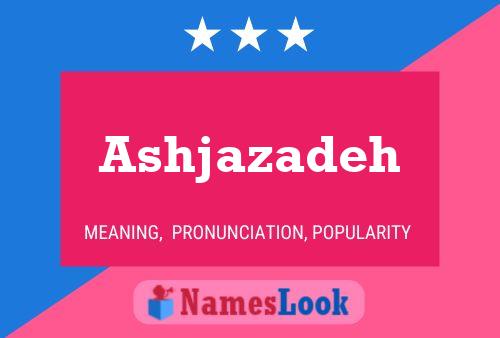 ملصق اسم Ashjazadeh