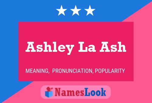 ملصق اسم Ashley La Ash