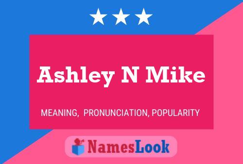 ملصق اسم Ashley N Mike