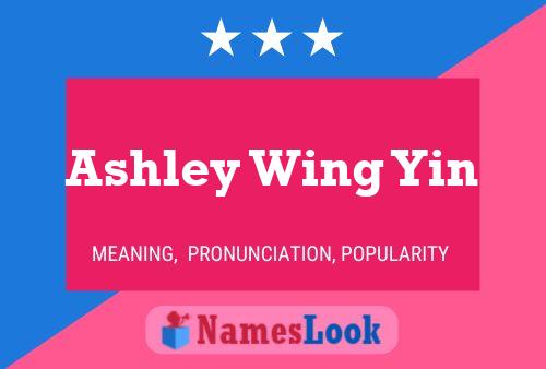 ملصق اسم Ashley Wing Yin