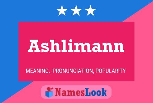 ملصق اسم Ashlimann