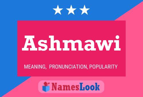 ملصق اسم Ashmawi