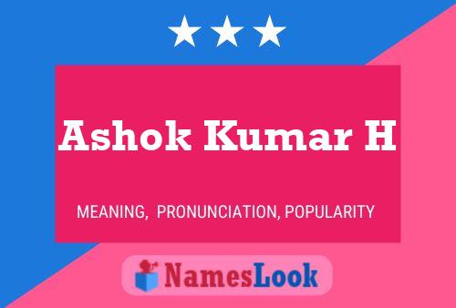 ملصق اسم Ashok Kumar H