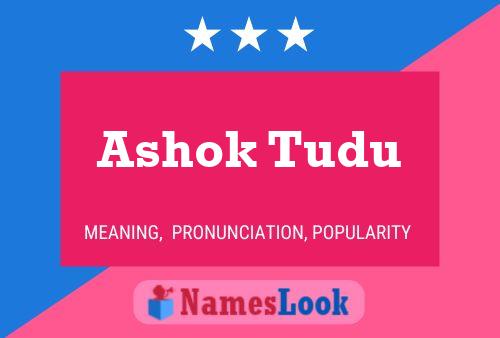 ملصق اسم Ashok Tudu