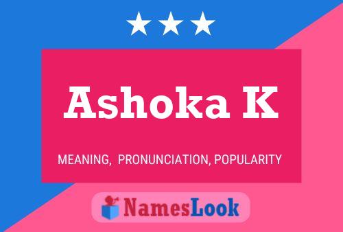 ملصق اسم Ashoka K