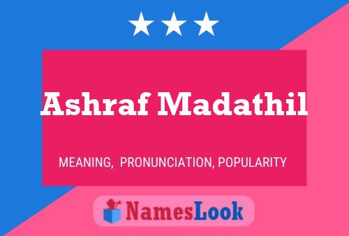 ملصق اسم Ashraf Madathil