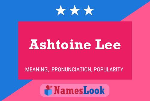 ملصق اسم Ashtoine Lee