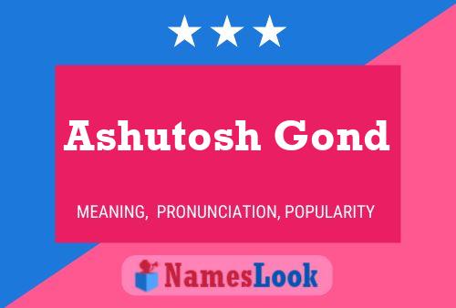 ملصق اسم Ashutosh Gond