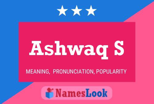 ملصق اسم Ashwaq S