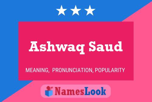 ملصق اسم Ashwaq Saud