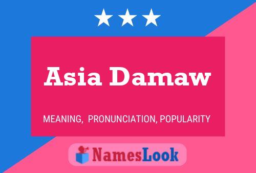 ملصق اسم Asia Damaw