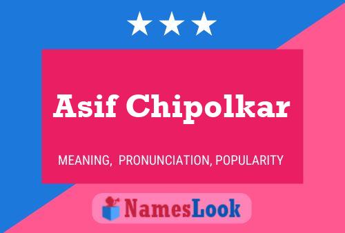 ملصق اسم Asif Chipolkar