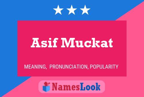 ملصق اسم Asif Muckat