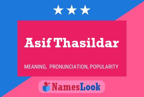 ملصق اسم Asif Thasildar