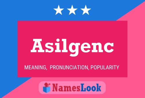 ملصق اسم Asilgenc