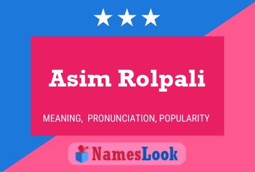 ملصق اسم Asim Rolpali