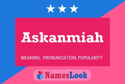 ملصق اسم Askanmiah