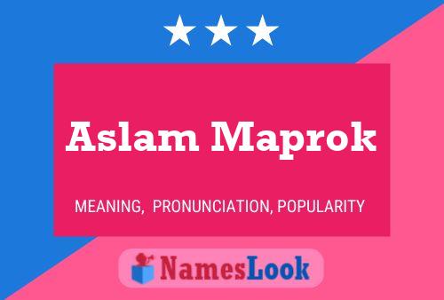 ملصق اسم Aslam Maprok