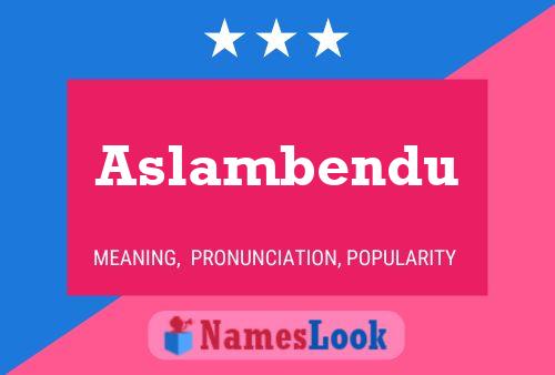 ملصق اسم Aslambendu