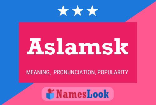 ملصق اسم Aslamsk