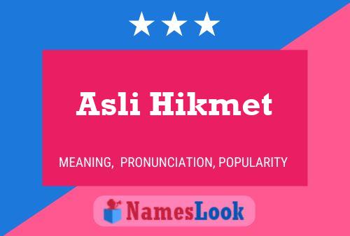 ملصق اسم Asli Hikmet