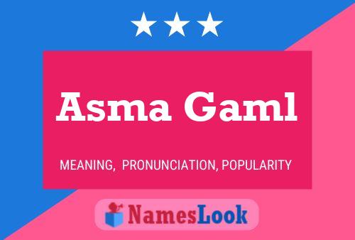 ملصق اسم Asma Gaml