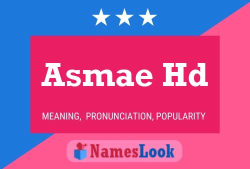 ملصق اسم Asmae Hd