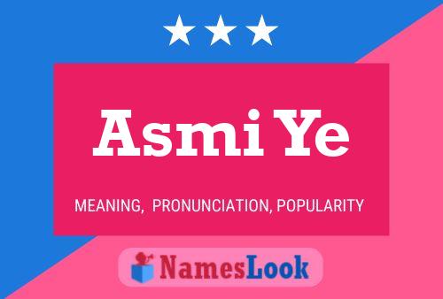 ملصق اسم Asmi Ye