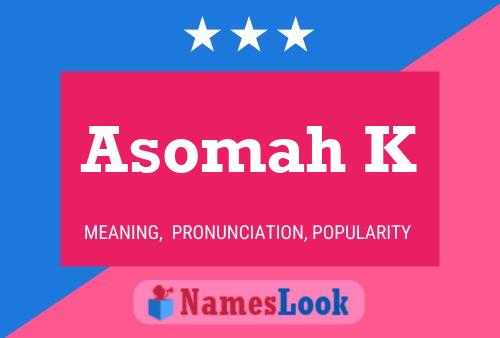 ملصق اسم Asomah K