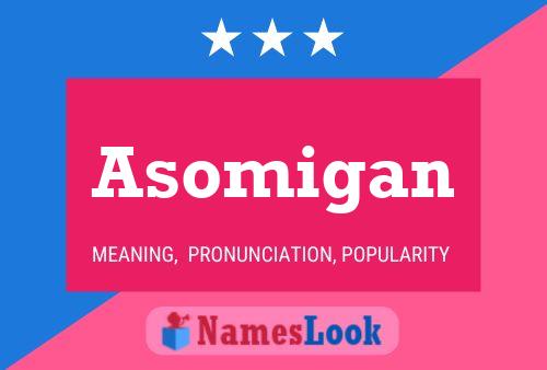 ملصق اسم Asomigan