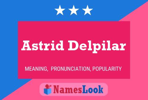 ملصق اسم Astrid Delpilar