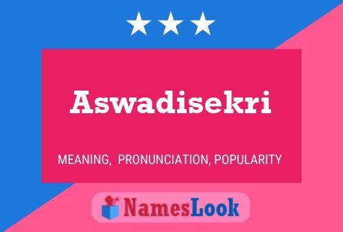 ملصق اسم Aswadisekri