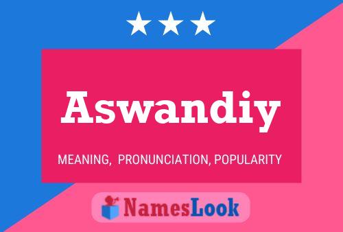 ملصق اسم Aswandiy