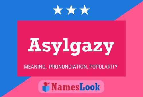 ملصق اسم Asylgazy