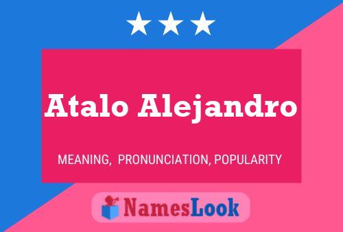 ملصق اسم Atalo Alejandro